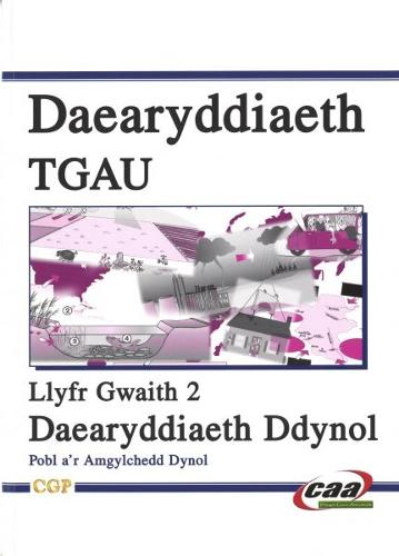 Daearyddiaeth TGAU: Daearyddiaeth Ddynol - Llyfr Gwaith 2