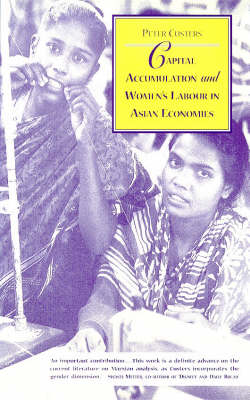 Capital Accumulation and Womens Labour in Asian Economies