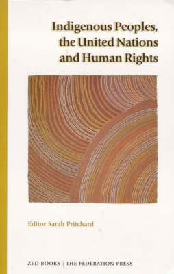Indigenous Peoples, the UN and Human Rights