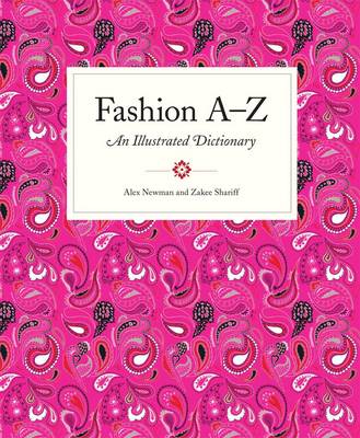 Fashion A-Z: An Illustrated Dictionary