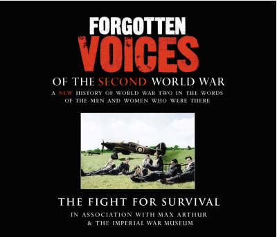 Forgotten Voices Of The Second World War