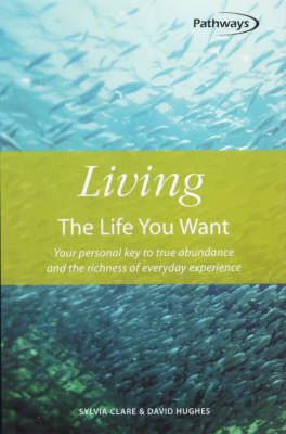 Living the Life You Want