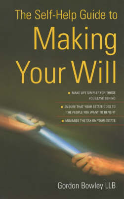 The Self-help Guide to Making Your Will