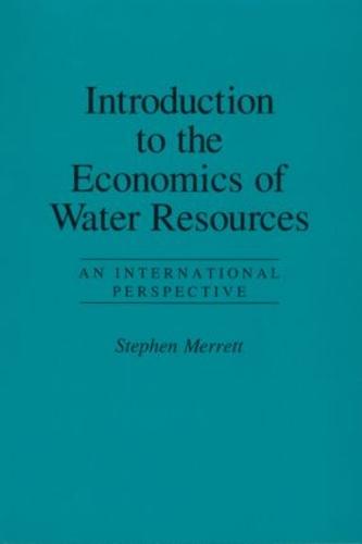 Introduction To The Economics Of Water Resources