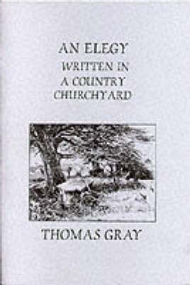An Elegy Written in a Country Churchyard