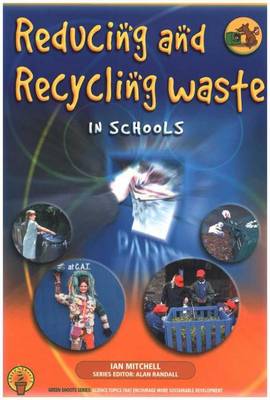 Reducing and Recycling Waste in Schools