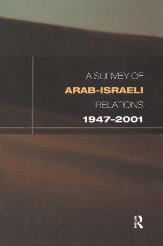 Survey of Arab-Israeli Relations 1947-2001