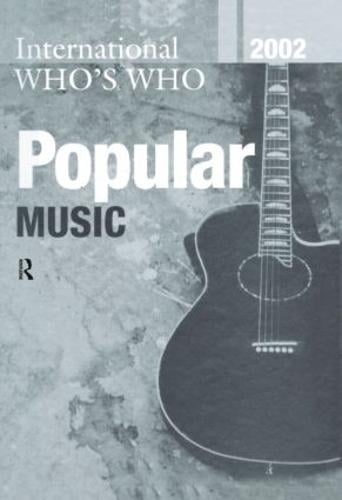 International Whos Who Popular Music 2002