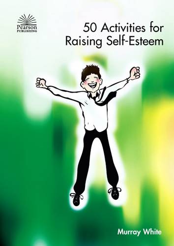 50 Activities for Raising Self-esteem