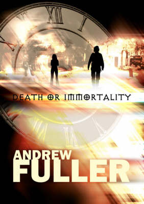 Death or Immortality