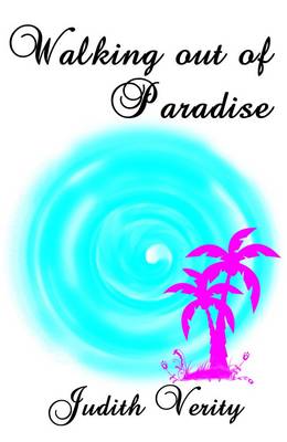 Walking Out of Paradise