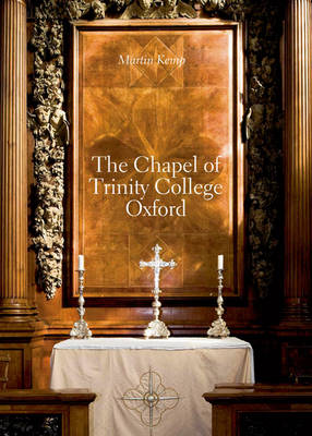 The Chapel of Trinity College, Oxford