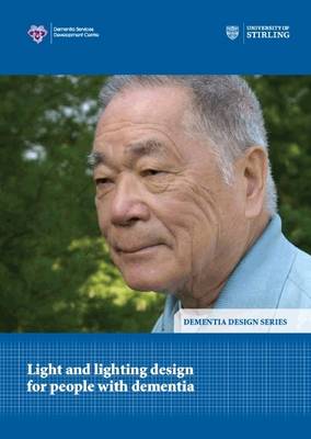Light and Lighting Design for People with Dementia
