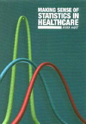 Making Sense of Statistics in Healthcare