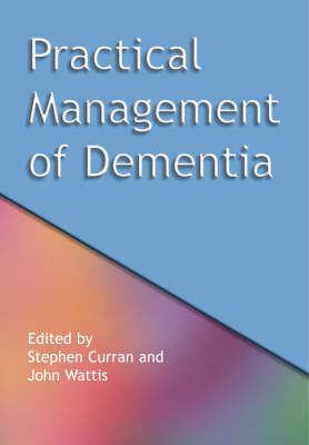 Practical Management of Dementia