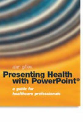 Presenting Health with PowerPoint
