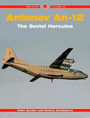 Antonov An-12 the Soviet Hercules