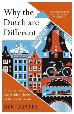 Why the Dutch are Different
