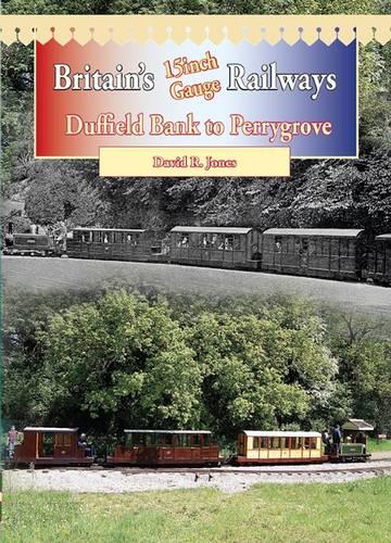 Britain's 15 Inch Gauge Railways