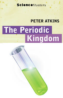 The Periodic Kingdom: Journey Land of Chemical Elements