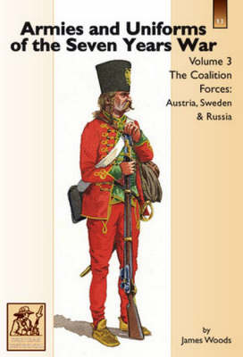 Armies and Uniforms of the Seven Years War