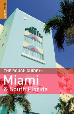 The Rough Guide to Miami and South Florida