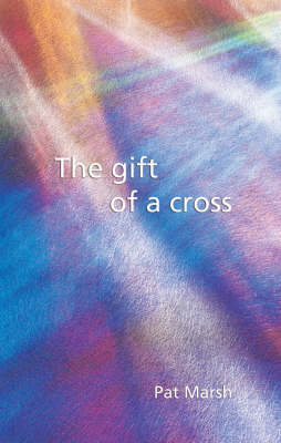 The Gift of a Cross