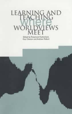 Learning and Teaching Where Worldviews Meet