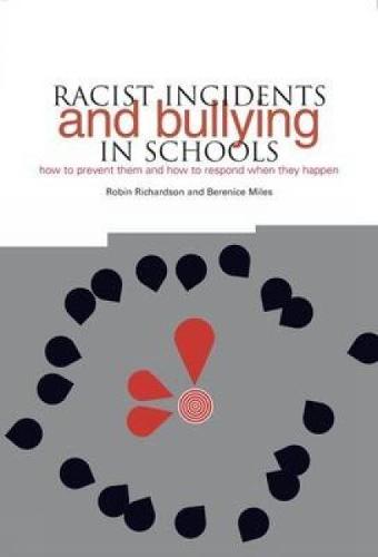 Racist Incidents and Bullying in Schools