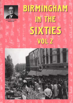 Birmingham in the Sixties: v. 2