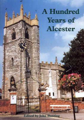 A Hundred Years of Alcester