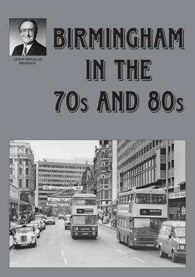Birmingham in the 70s and 80s