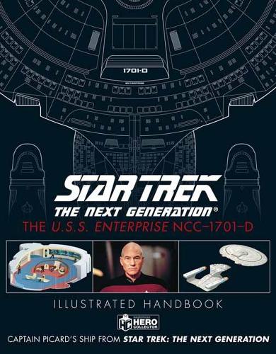 Star Trek The Next Generation: The U.S.S. Enterprise NCC-1701-D Illustrated Handbook