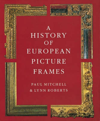 A History of European Picture Frames
