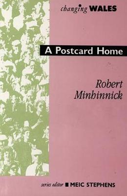 Changing Wales Series: Postcard Home, A