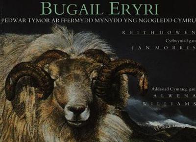 Bugail Eryri - Pedwar Tymor ar Ffermydd Mynydd yng Ngogledd Cymru