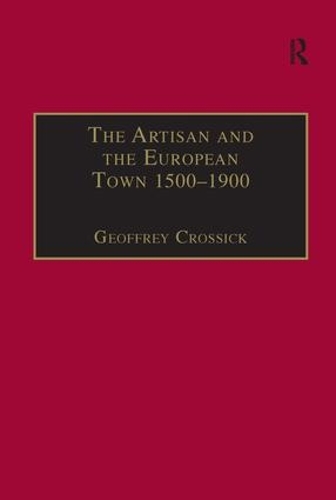 The Artisan and the European Town, 1500–1900