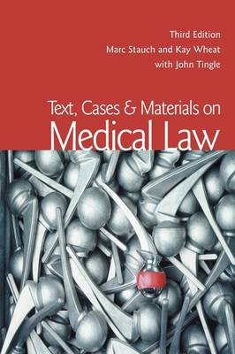 Text, Cases and Materials on Medical Law
