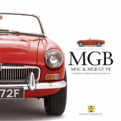 Haynes' Great Cars: MGB, MGC and MGB GT V8