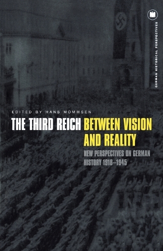 The Third Reich Between Vision and Reality