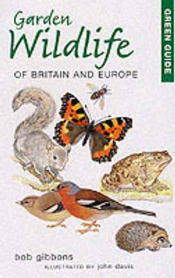 Garden Wildlife of Britain and Europe