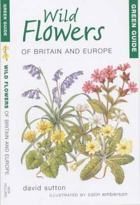 Green Guide to Wild Flowers of Britain and Europe