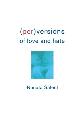 (Per)Versions of Love and Hate