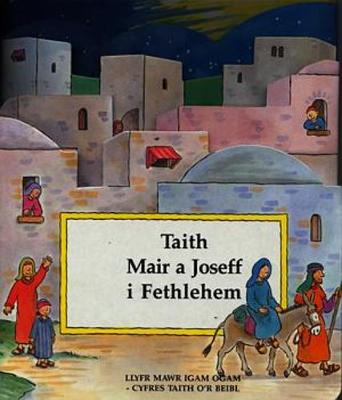 Cyfres Taith y Beibl: Taith Mair a Joseff i Fethlehem