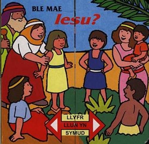 Llyfr Llun yn Symud: Ble Mae Iesu?