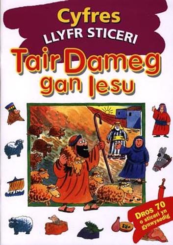 Cyfres Llyfr Sticeri: Tair Dameg gan Iesu