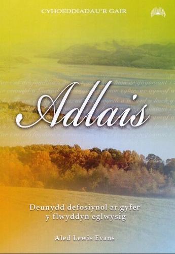 Adlais - Deunydd Defosiynol ar Gyfer y Flwyddyn Eglwysig
