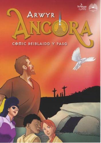 Arwyr Ancora: Comic Beiblaidd y Pasg