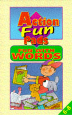 Action Fun Pads: Fun with Words