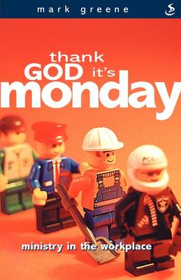 Thank God it's Monday